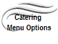Catering 
Menu Options