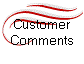 Customer
Comments