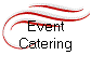Event
Catering